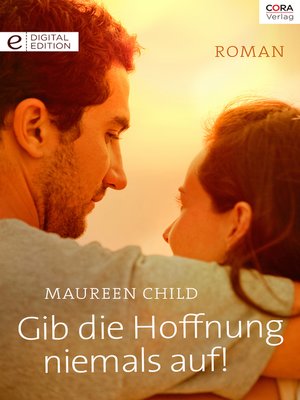 Gib die Hoffnung niemals auf! by Maureen Child
